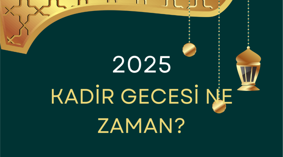 Kadir Gecesi Ne Zaman